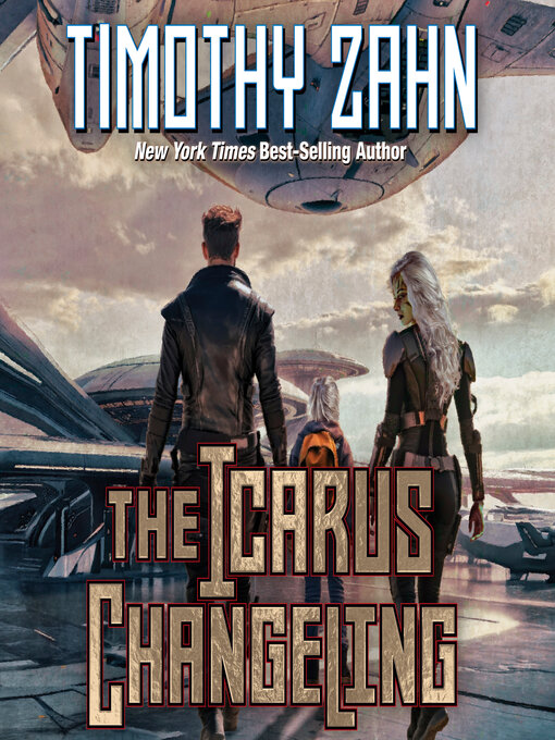 Title details for The Icarus Changeling by Timothy Zahn - Available